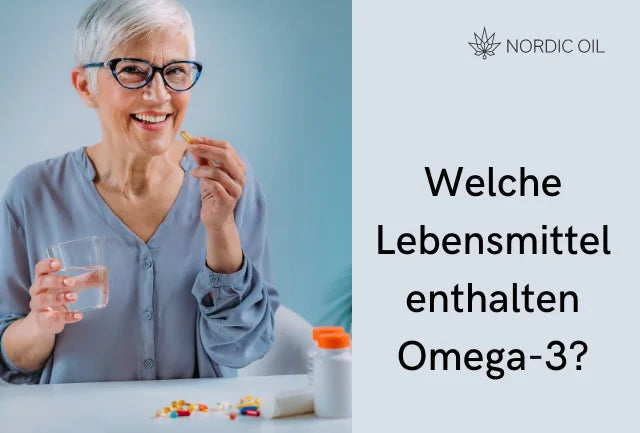 Welche Lebensmittel enthalten Omega-3?