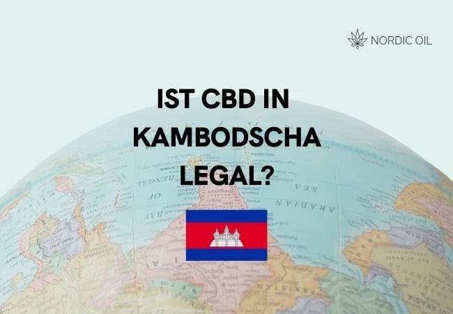 Ist CBD in Kambodscha legal