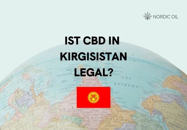 Ist CBD in Kirgistan Legal