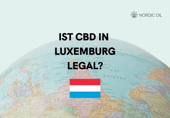 Ist CBD in Luxemburg legal