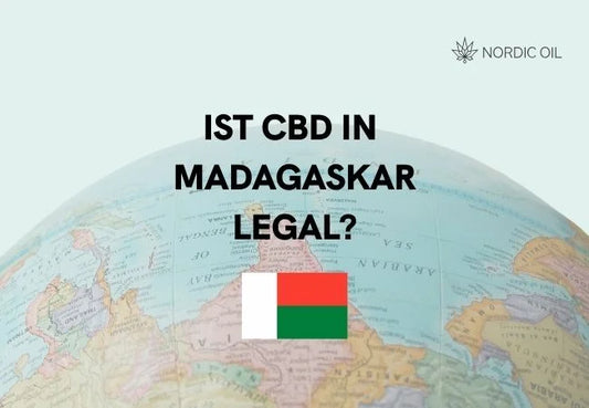 Ist CBD in Madagaskar Legal