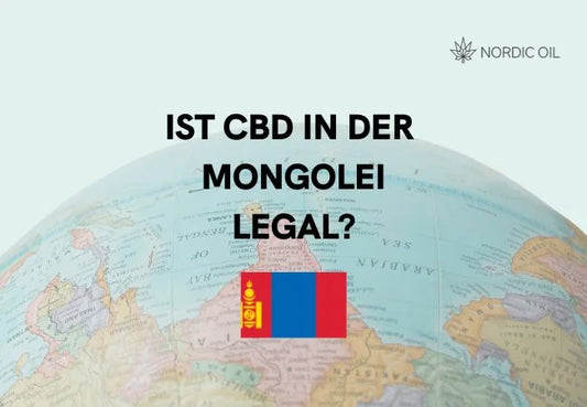 Ist CBD in der Mongolei Legal