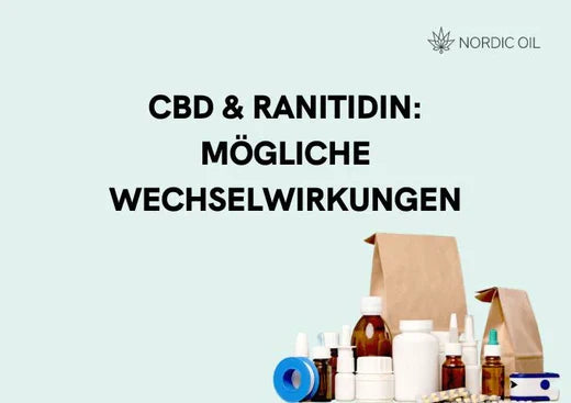 CBD und Ranitidin Mögliche Wechselwirkungen zwischen CBD und Ranitidin