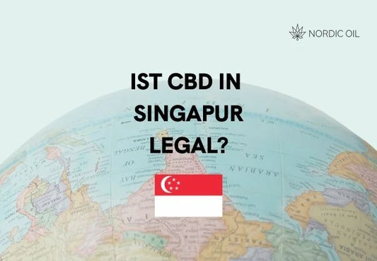 Ist CBD in Singapur Legal