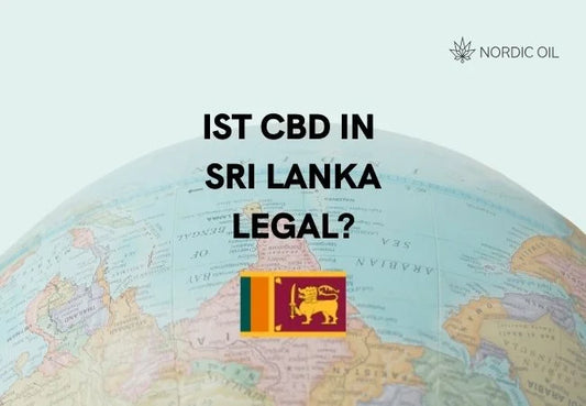 Ist CBD in Sri Lanka Legal
