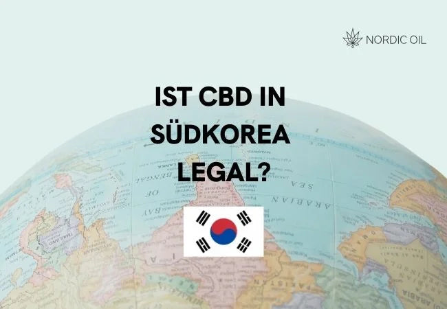 Ist CBD in Südkorea Legal